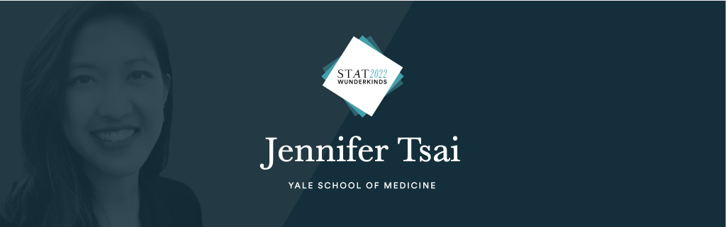 2022 Medical Fellow Jennifer Tsai, MD, Named a 2022 STAT Wunderkind
