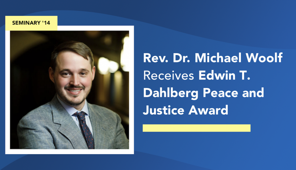 Rev. Dr. Michael Woolf Receives Edwin T. Dahlberg Peace and Justice Award