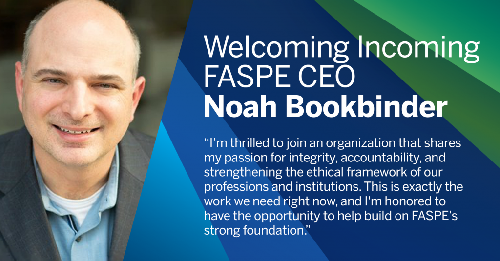 FASPE Appoints Noah Bookbinder as CEO,  Founder David Goldman Continues as Board Chair